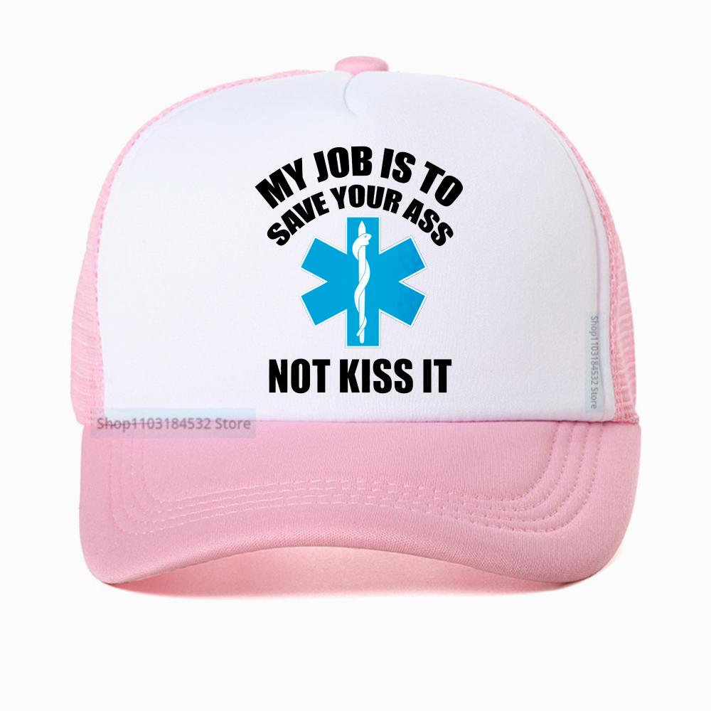 Paramedic Emergency hat My Job Is To Save Your Ass Not Kiss It cap summer Breathable baseball caps casual mesh trucker hat