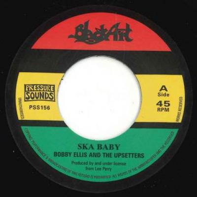 7-tums skiva BOBBY ELLIS, UPSETTERS - Ska Baby / Ska Version PSS156 Pressure Sounds 197- Japan Reggae, Ska & Dub