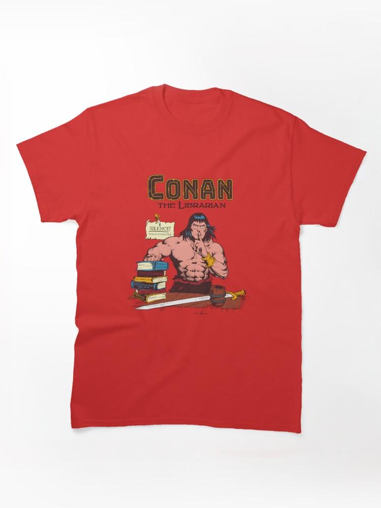 Conan the Barbarian Conan The Barbarian Meme Classic Unisex T-Shirt
