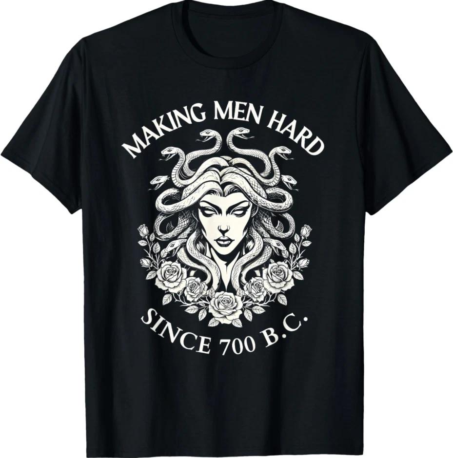 Medusa funny Greek myth tee, making men hard since 700 BC, unisex graphic shirt M