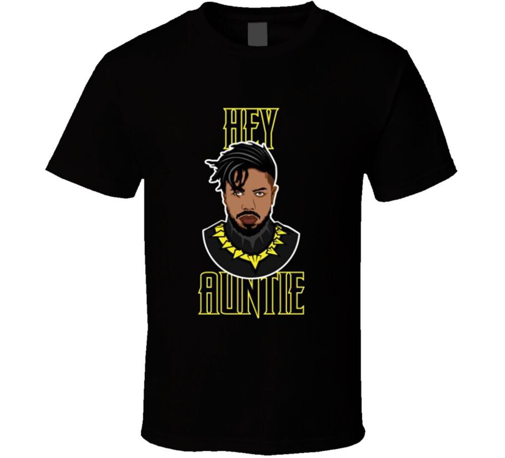 Hey Auntie killmonger Black Panther Movie Fan Gift T Shirt Mens Womens Tees Top XL
