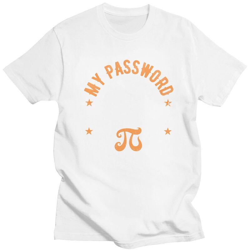 Custom My Password Is The Last 5 Digits Of Pi T Shirts Men Pure Cotton Tees Math Teacher Tshirts ShortSleeve Fashion Tshirt