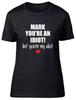 Personalised You're An Idiot But You're My Idiot Womens T-Shirt Ladies Gift Tee