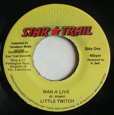 7-Zoll-Schallplatte LITTLE TWITCH - Man A Live NONE Star Trail Jamaica Reggae, Ska & Dub Gebraucht