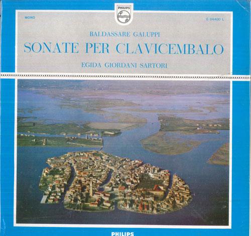 

LP Record EGIDA GIORDANI SARTORI - Baldassare Galuppi Sonate Per Clavi G04400L PHILIPS Italy Classical Used
