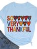 SO VERY THANKFUL Heart Print Women T Shirt Short Sleeve O Neck Loose Women Tshirt Ladies Tee Shirt Tops Camisetas Mujer