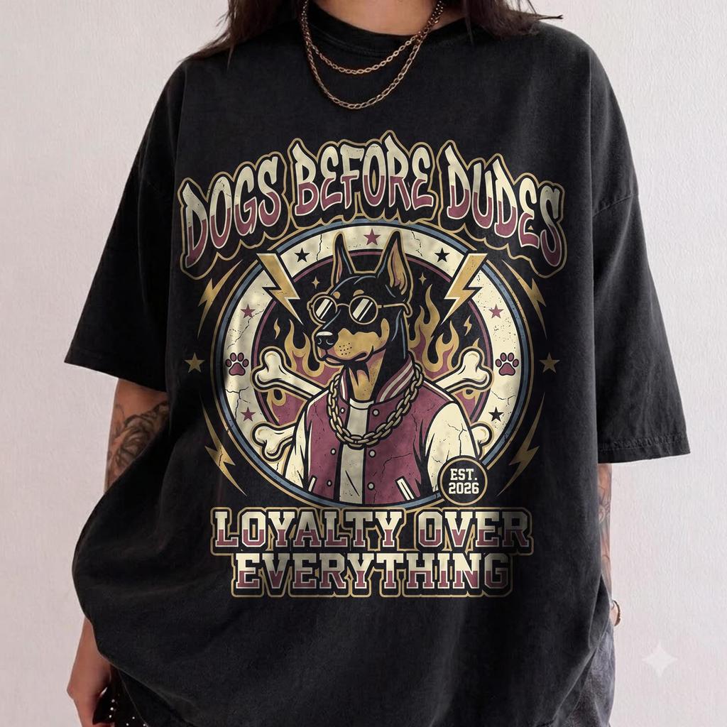 Vintage Doberman Shirt, Dogs Before Dudes Graphic Tee, Funny Dog Mom Gift, Loyalty Over Everything Retro Streetwear, Doberman Apparel
