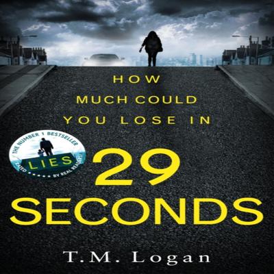 29 Seconds by T.M. Logan Paperback Book 9781785770807