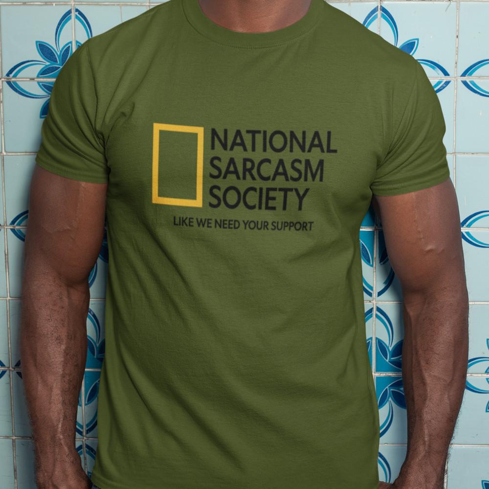 ФУТБОЛКА НАЦИОНАЛЬНОГО ОБЩЕСТВА САРКАЗМА (смешной грубый муж географический подарок саркастический) Футболка Unisex S