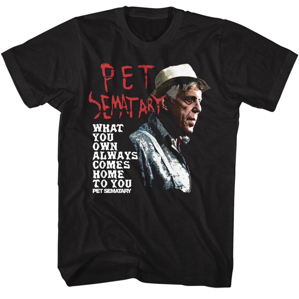 Pet Sematary Movie Jud Crandall What You Own Always Comes Home Men T Shirt XXL