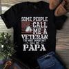 Men's and Women's T-shirts Some People Call Me a Veteran the Most Important Call Me Papa Dad