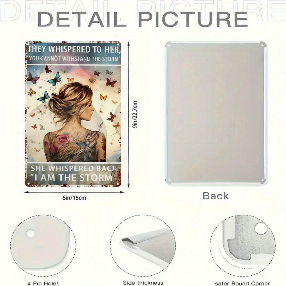 

Retro Metal Wall Art Sign I Am the Storm Tattooed Woman with Butterfly Design Distressed x Inch Metal Decor for Home 20x30cm（7.8x11.8inch）