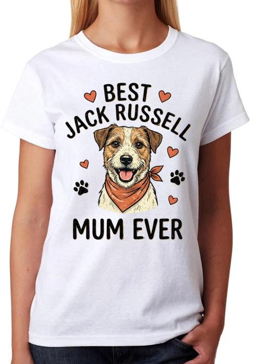 Best Jack Russell Mum Ever T-Shirt Dog Lover Gift Funny Ladies Tee XXXL