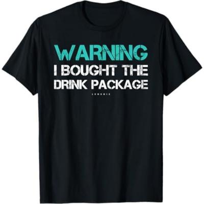 Warnung Ich Habe Das Getränkepaket Gekauft Shirt Lustige Kreuzfahrthemden T-Shirt