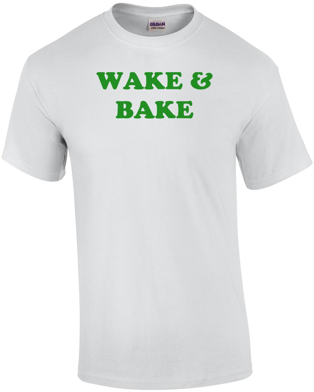 WAKE & BAKE Shirt Unisex T-Shirt S
