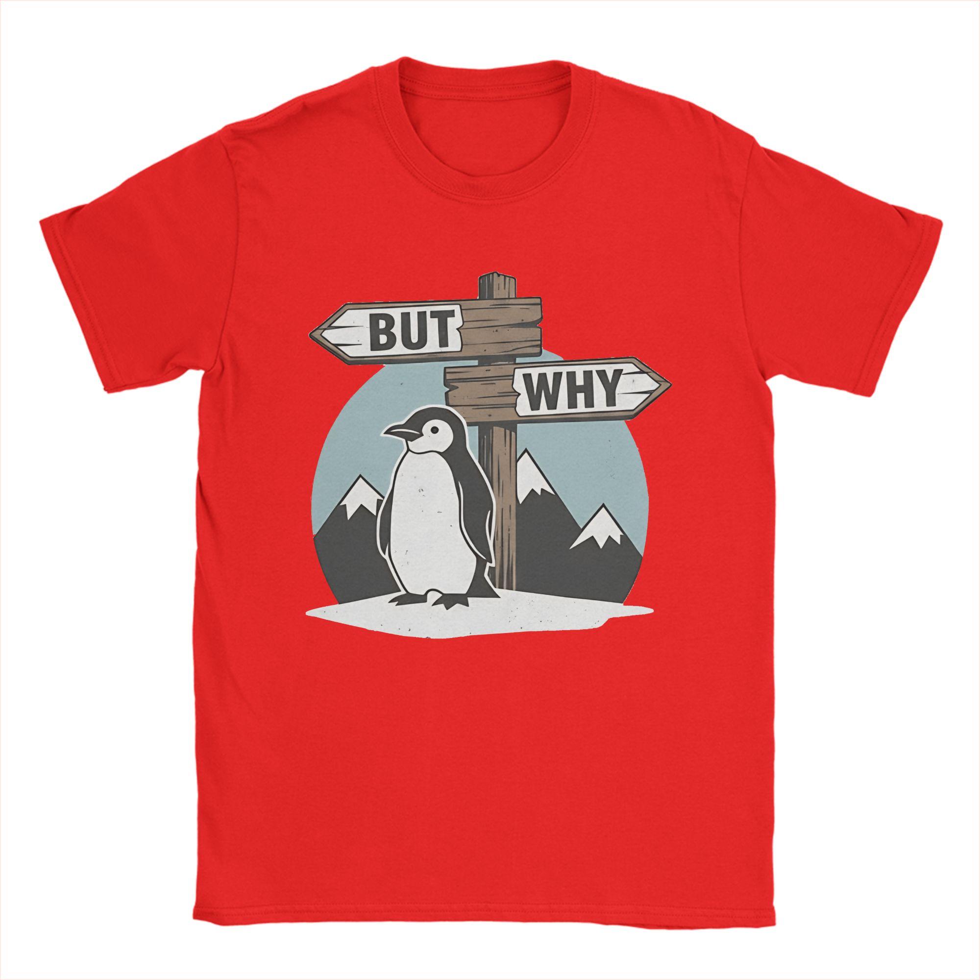 

But Why Penguin T Shirt Unisex Cotton Vintage TShirts Crew Neck Tees Short Sleeve Clothes Gift Idea S