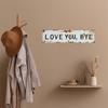Love You Bye Metallschild, Love You, Bye – Vintage Metallwand Schild, Für klassische Bauernhaus Küchen, Flur Eingangsbereich