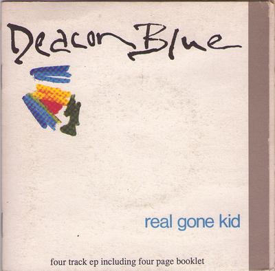 7-Zoll Schallplatte DEACON BLUE - Real Gone Kid DEACEP7 CBS 1988 UK Rock Gebraucht