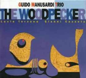 

CD GUIDO MANUSARDI TRIO - Woodpecker CDH8152 Splasc Records 2001 Italy Jazz Used