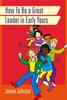 The How To Be a Great Leader In Early Years Book
