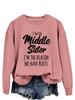 European & American Trend: "I'm the Middle Sister" Letter Print Pullover Hoodie - Autumn Long Sleeve Versatile Shirt