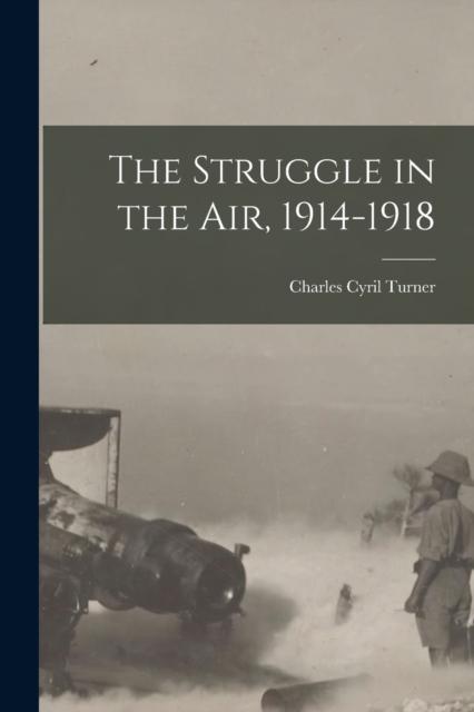 Kniha The Struggle In the Air, 1914-1918