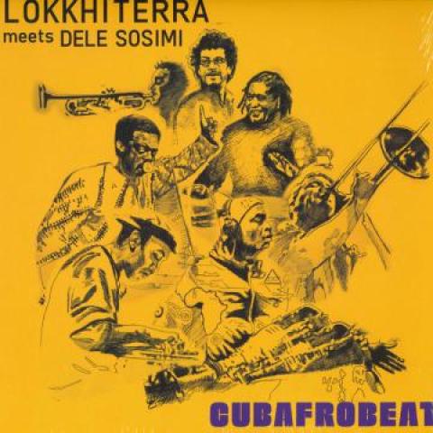 

LP Record LOKKHI TERRA, DELE SOSIMI - Cubafrobeat LPFW004 Funkiwala 2018 UK Latin
