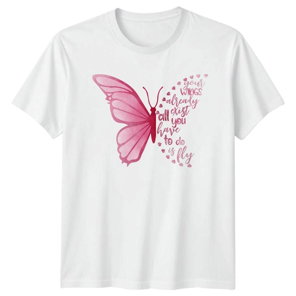 Your Wings Already All Exist Unisexs TShirt Butterfly EncourageUnisext S
