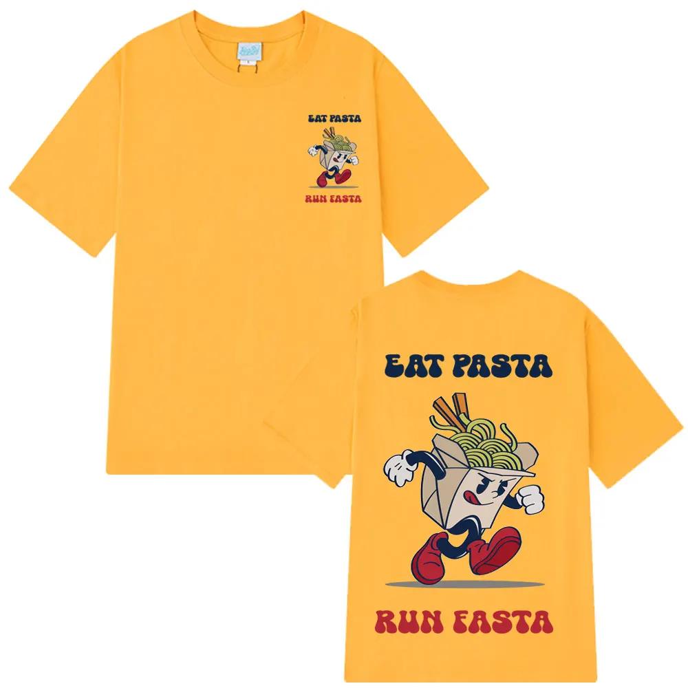 Hot Sale 2025 Eat Pasta Run Fasta Fashion Design Print Tshirt Summer Short-sleeved Loose Simple T-shirt Man Woman  T-shirt