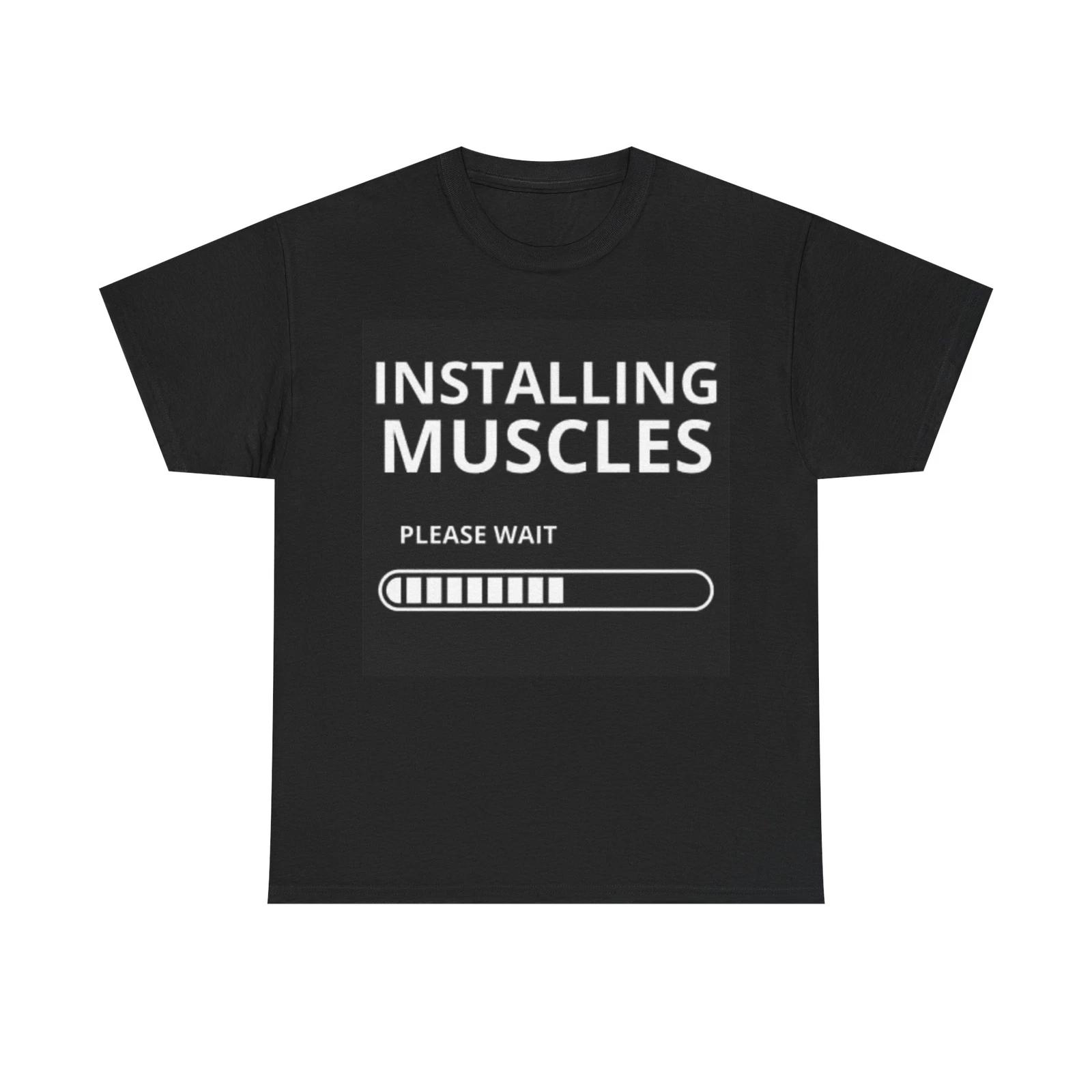 Men s and Women s T-shirts Installing Muscles XXL