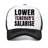 Funny Lower Teacher Salaries Print Baseball Cap Unisex Women Humorous Letters Street Hip Hop Hat Breathable Mesh Snapback Hats