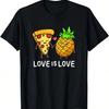 L'Amour est l'Amour Pizza à l'Ananas Nourriture Hawaïenne Interdite Cadeau Gourmand T-shirt