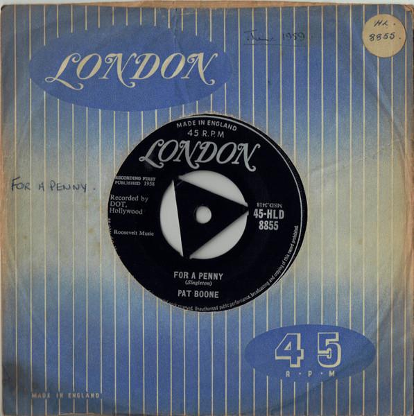 

7inch Record PAT BOONE - For A Penny 45HLD8855 London Records 1959 UK Rock Used