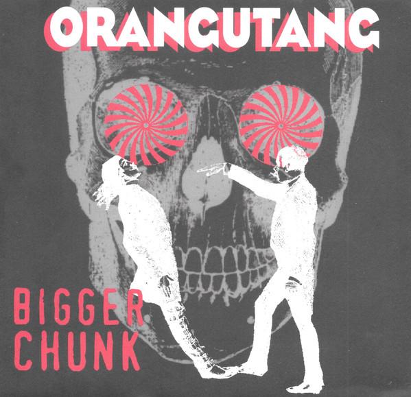 

7inch Record ORANGUTANG - Bigger Chunk 72787250617 Demigod 1994 US Rock Used