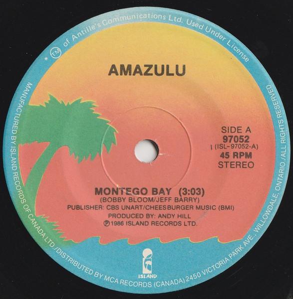 

7inch Record AMAZULU - Montego Bay 97052 Island Records 1986 Canada Pop Used