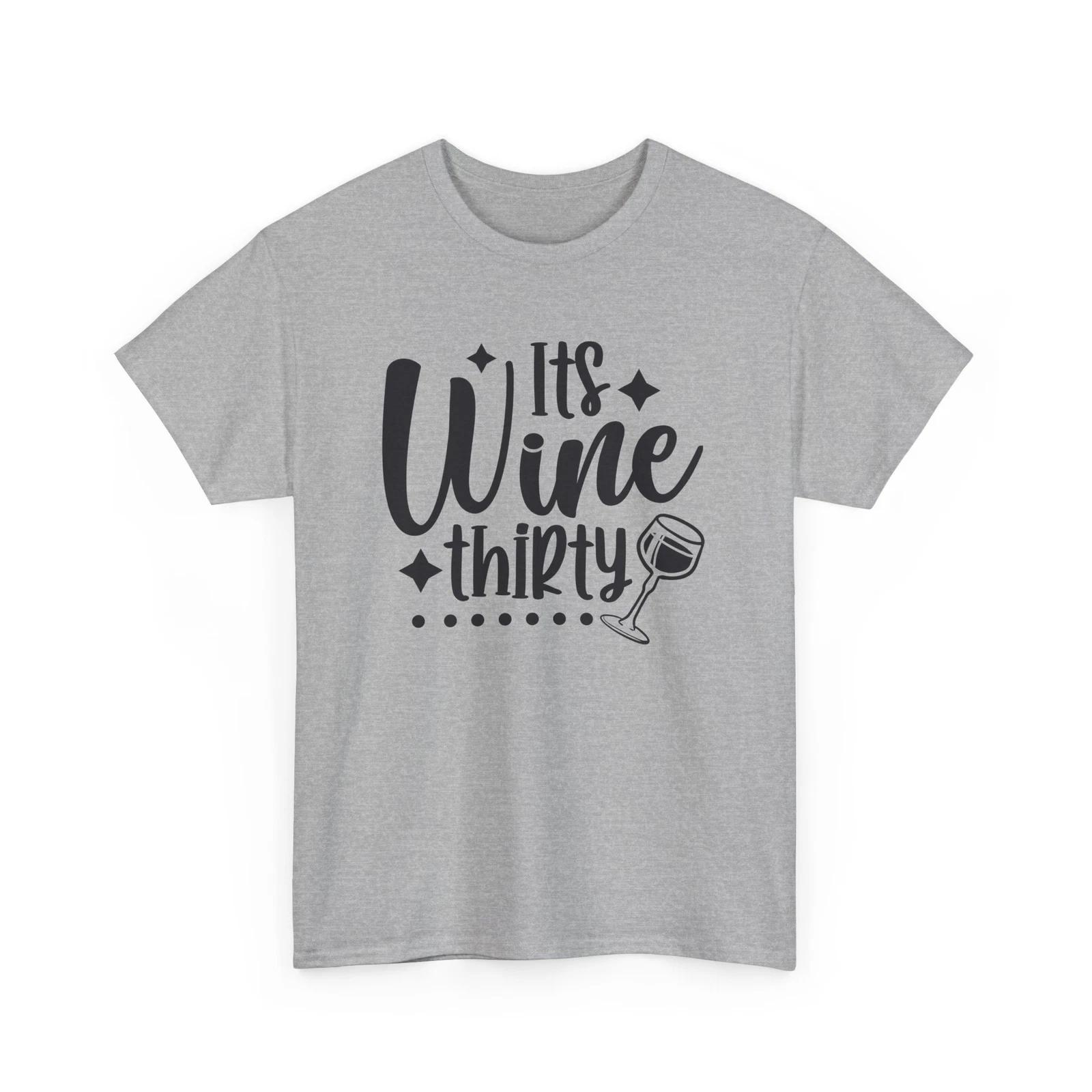 

Pure Comedy T-Shirt - 100% Fun Tee Its wine thirty Shirt L