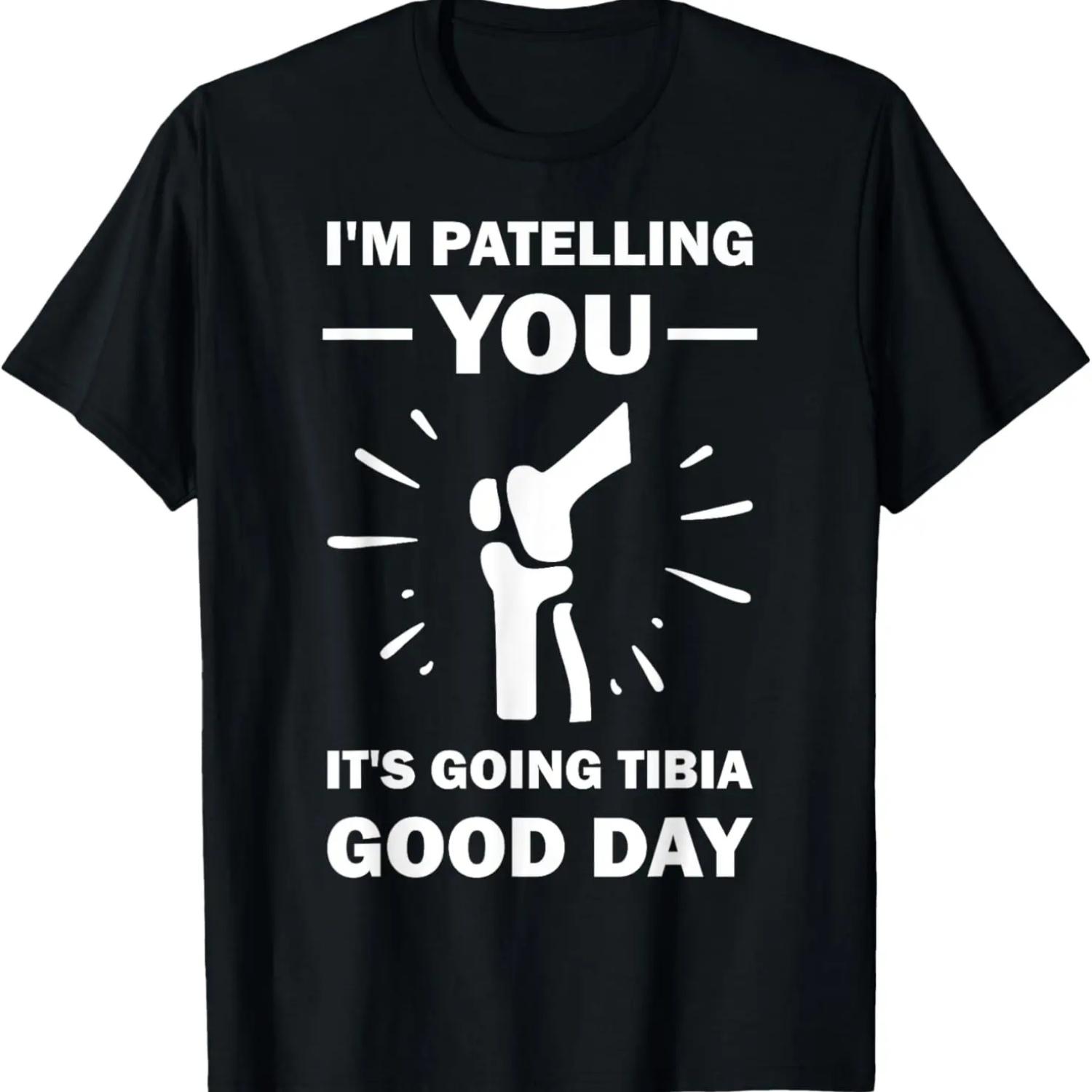 

Funny Therapist Puns Joke It s Going Tibia Physical Therapy T-Shirt XXXXXL чёрный