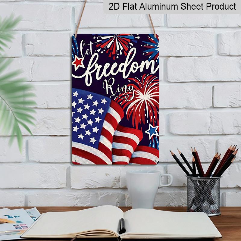 2D Flat "Let Freedom Ring" Patriotic Metal Sign, 8×12 Inch Aluminum Wall Art, Patriotic Flag & Fireworks Design, Durable Decor for Memorial Day, 4Th