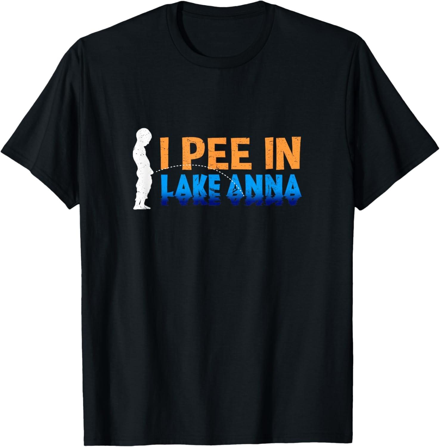 I Pee in Lake Anna Camping Funny Camper Humor Virginia T-Shirt S разноцветный