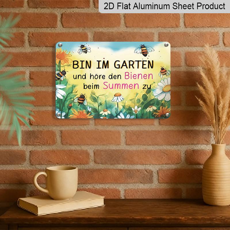 2D Flat, 1pc "Listening To Bees Buzzing in The Garden" Aluminium Sign 8x12 Inch - German Garden Quote, Watercolor Bee & Floral Design, Whimsical