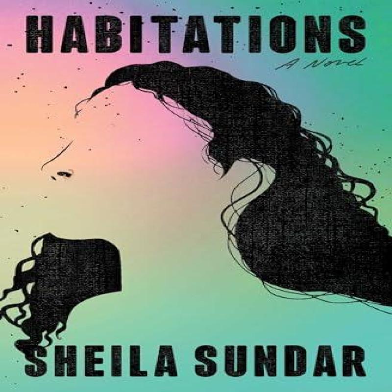 Habitations by Sheila Sundar Paperback Book 9781668016114