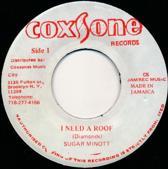 

7inch Record SUGAR MINOTT SUGAR MINOTT BRENT I Need A Roof NONE Coxsone Records Jamaica Reggae Ska Dub Used