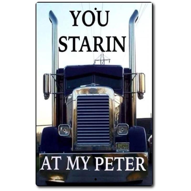 

Starin At My Peterbilt Sign, Vintage Trucker Metal Wall Art for Man Cave Garage