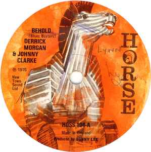 

7inch Record DERRICK MORGAN & JOHNNY CLARKE / TH - Behold HOSS104 Horse 1975 UK Reggae, Ska & Dub Used