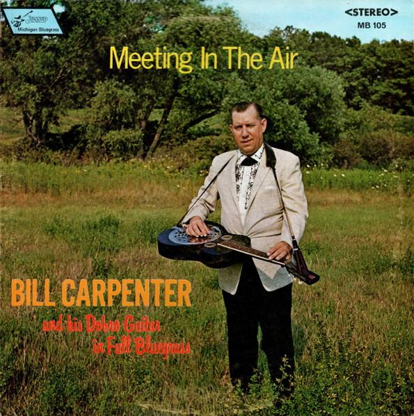 

LP Record BILL CARPENTER Meeting In The Air MB105 JESSUP 1971 US CountryFolk Used