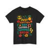 Last Day of School Just Another Day Closer To Summer Break Funny Shirt