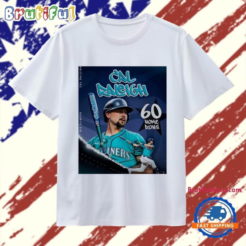 Cal Raleigh 60 Home Runs 2025 T Shirt All Szie L307