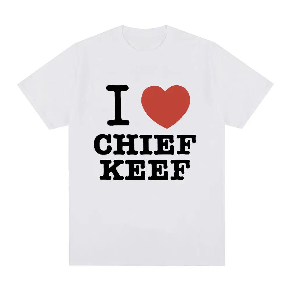 Camiseta I Love Chief Keef, pantalón corto informal a la moda para hombre, camiseta Vintage gótica de gran tamaño, camisetas de algodón, ropa informal estilo Hip Hop