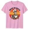Coffee Or Death TShirt Skeleton Coffee Drink Lover Gift For Him And Her