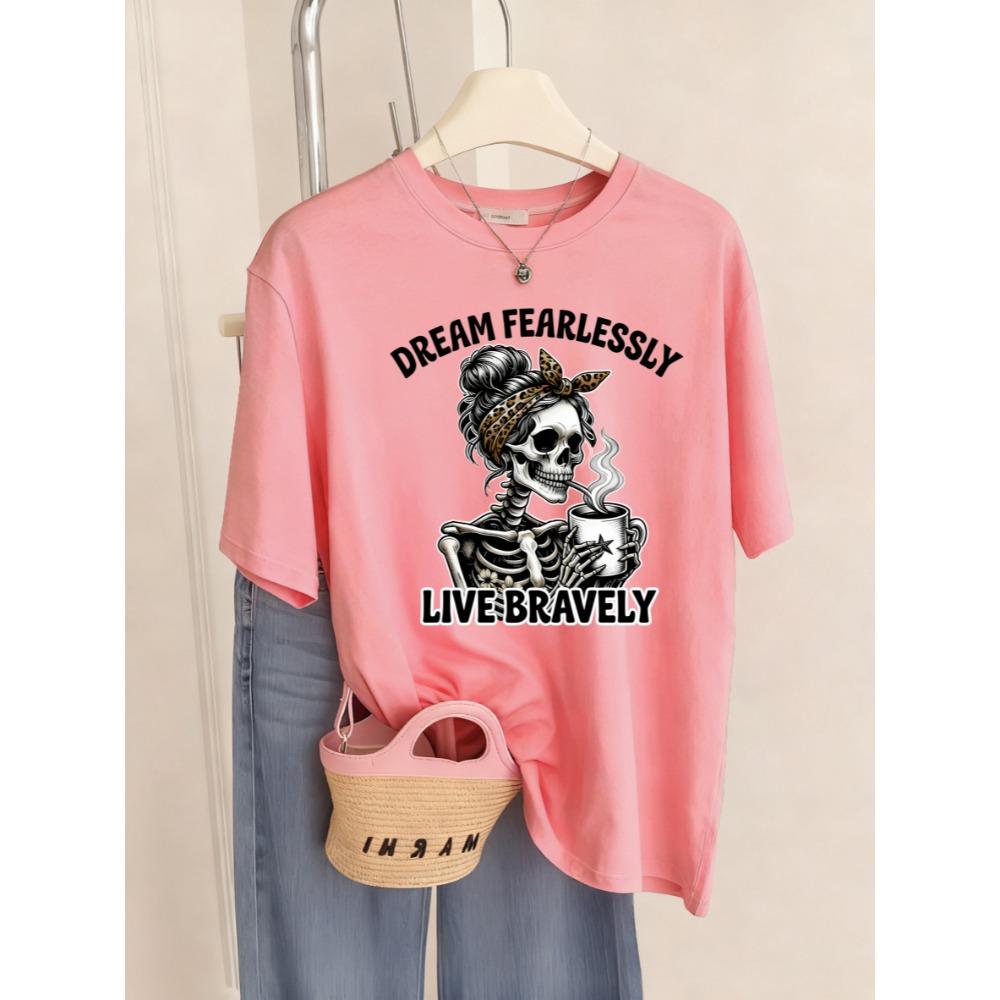 Dream Fearlessly Drink Skulls Print Women T-Shirt Breathable Jogging Short Sleeve Casual Y2K Streetwear  Shirt